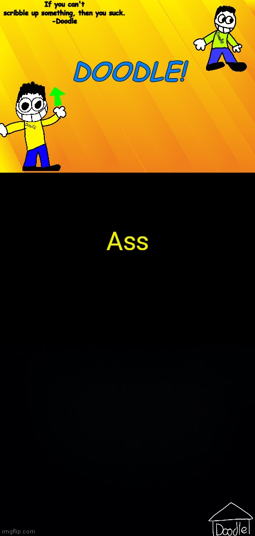 Gottem! | Ass | image tagged in doodle at v1 | made w/ Imgflip meme maker