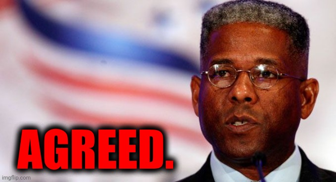 ALLEN WEST | AGREED. | image tagged in allen west | made w/ Imgflip meme maker