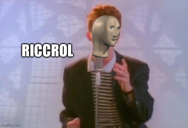 Riccrol | RICCROL | image tagged in rick astley | made w/ Imgflip meme maker