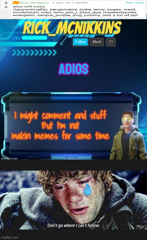 He will be back at march 6. Imgflip