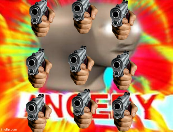 Surreal Angery | image tagged in surreal angery | made w/ Imgflip meme maker