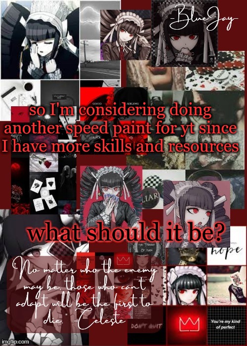 I was thinking a group drawing | so I'm considering doing another speed paint for yt since I have more skills and resources; what should it be? | image tagged in jaiden celeste temp | made w/ Imgflip meme maker