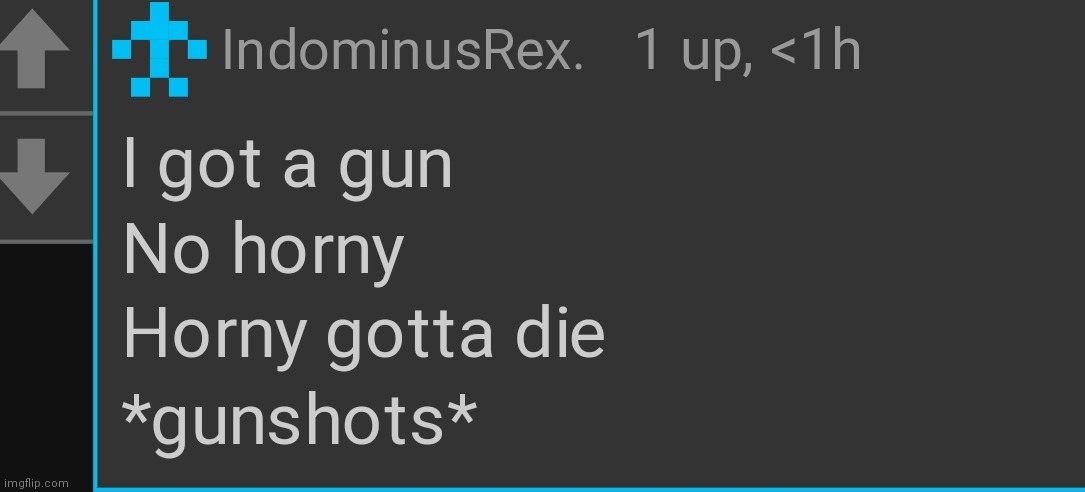 Post this in the hornystream to see their reaction | image tagged in no horny | made w/ Imgflip meme maker