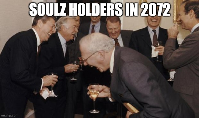 Old Rich Guys | SOULZ HOLDERS IN 2072 | image tagged in old rich guys | made w/ Imgflip meme maker