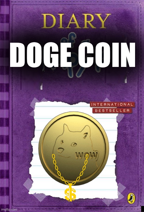 Doge coin | DOGE COIN | image tagged in dogecoin | made w/ Imgflip meme maker