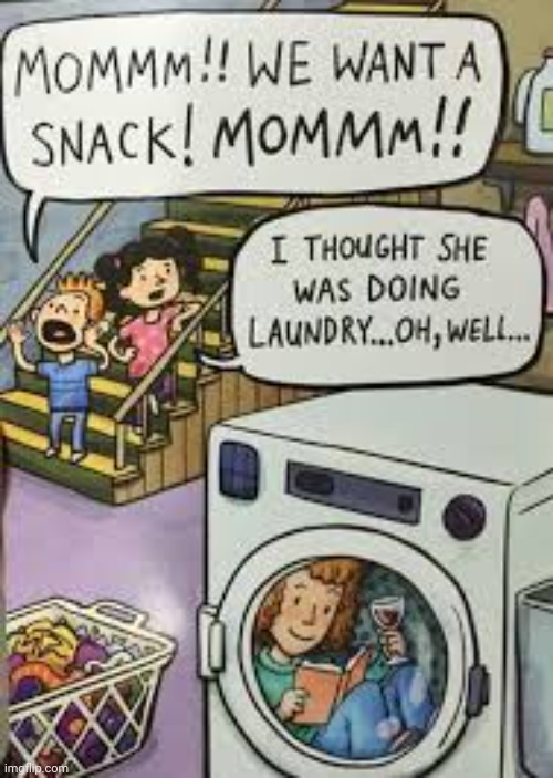 Laundry | image tagged in laundry,comics/cartoons,comics,comic,mom,snack | made w/ Imgflip meme maker