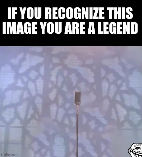 *Smiles Deviously* | IF YOU RECOGNIZE THIS IMAGE YOU ARE A LEGEND | image tagged in memes,blank transparent square | made w/ Imgflip meme maker