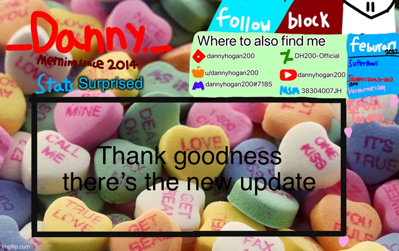 Surprised; Thank goodness there’s the new update | image tagged in _danny _ february announcement template | made w/ Imgflip meme maker