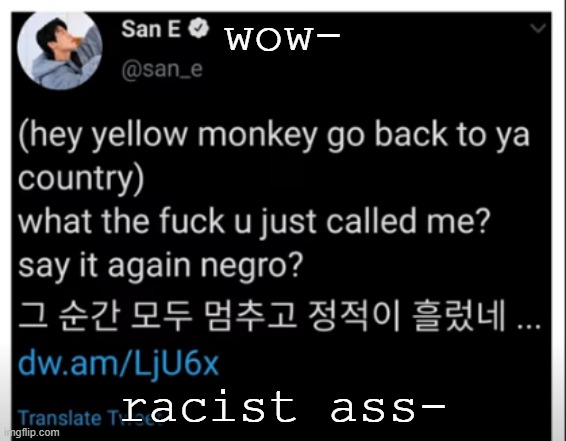 wow-; racist ass- | made w/ Imgflip meme maker