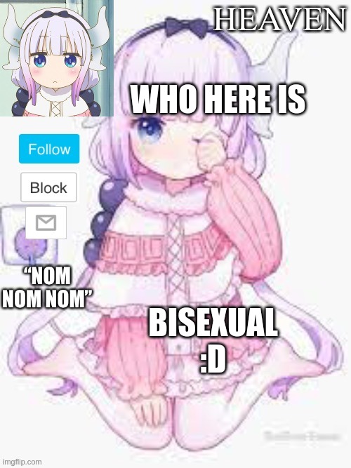 Bisexual`s are the best | WHO HERE IS; BISEXUAL :D | made w/ Imgflip meme maker