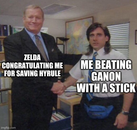 speed running breath of the wild be like | ZELDA CONGRATULATING ME FOR SAVING HYRULE; ME BEATING GANON WITH A STICK | image tagged in the office congratulations | made w/ Imgflip meme maker