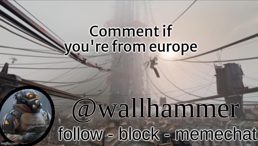 (Europe DEEZ NUTS-FB) | Comment if you're from europe | image tagged in wallhammer temp thanks bluehonu | made w/ Imgflip meme maker
