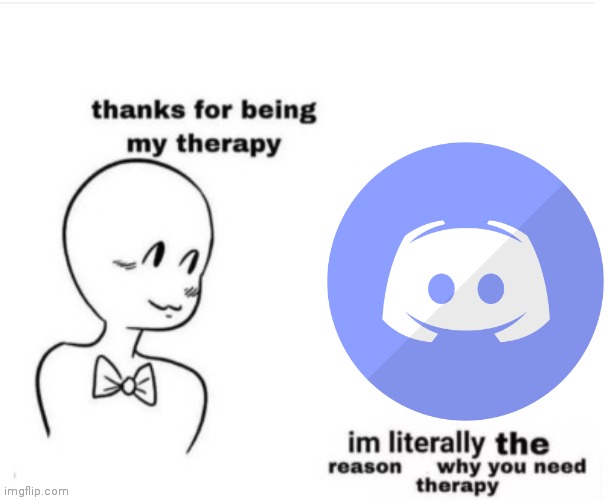 Thanks for being my therapy | image tagged in thanks for being my therapy | made w/ Imgflip meme maker