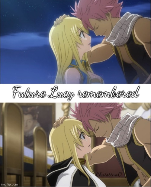 Futur Lucy Theory | Future Lucy remembered; ChristinaO | image tagged in theory,fairy tail,nalu,natsu dragneel,lucy heartfilia,anime | made w/ Imgflip meme maker