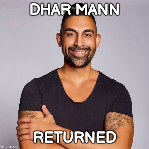 dhar mann | DHAR MANN; RETURNED | image tagged in dhar mann | made w/ Imgflip meme maker