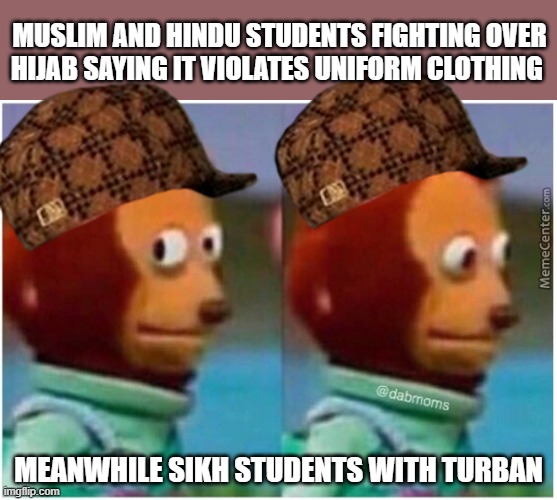 awkward | MUSLIM AND HINDU STUDENTS FIGHTING OVER HIJAB SAYING IT VIOLATES UNIFORM CLOTHING; MEANWHILE SIKH STUDENTS WITH TURBAN | image tagged in awkward | made w/ Imgflip meme maker