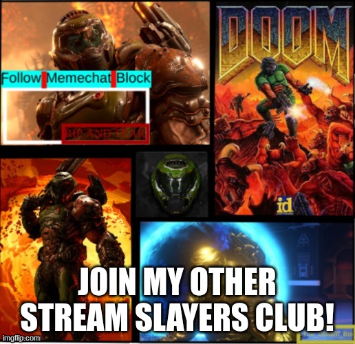 Slayer temp |  JOIN MY OTHER STREAM SLAYERS CLUB! | image tagged in slayer temp | made w/ Imgflip meme maker