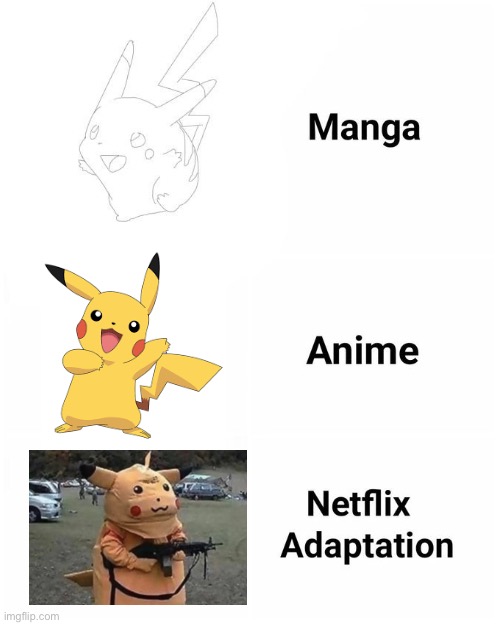 Nah bro, pikachu catches you | image tagged in manga anime netflix adaption | made w/ Imgflip meme maker