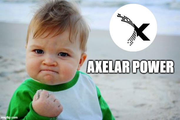Success Kid Original | AXELAR POWER | image tagged in memes,success kid original | made w/ Imgflip meme maker