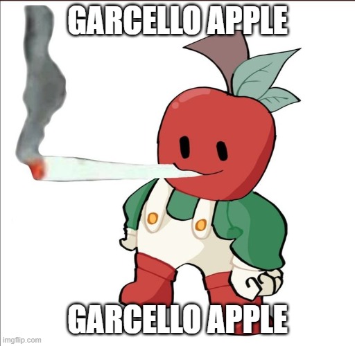 garcello apple | GARCELLO APPLE; GARCELLO APPLE | image tagged in andy smoking a fat blunt | made w/ Imgflip meme maker