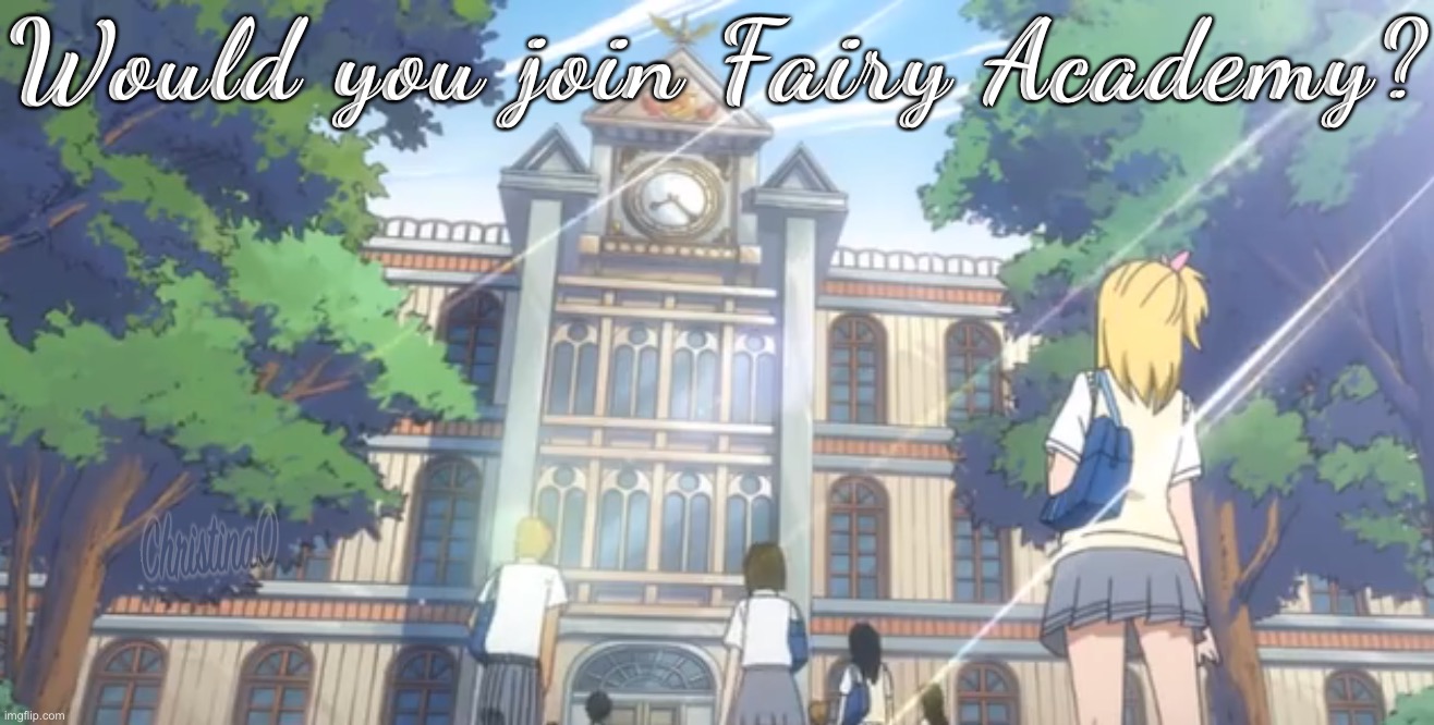 Fairy Academy (Fairy Tail) | Would you join Fairy Academy? | image tagged in fairy tail,fans,anime,ova,fairy tail guild,fandom | made w/ Imgflip meme maker