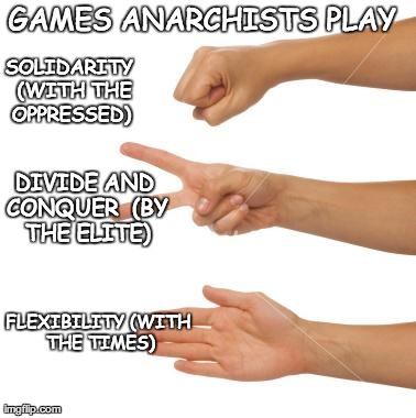 Games Anarchists Play - Imgflip