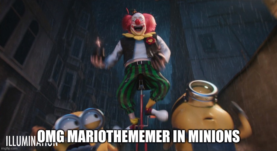 OMG MARIOTHEMEMER IN MINIONS | made w/ Imgflip meme maker