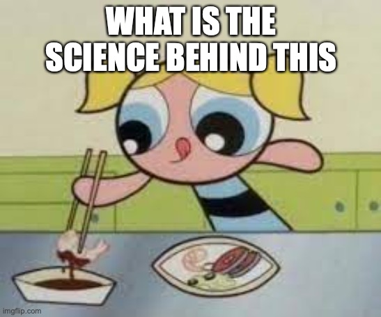  WHAT IS THE SCIENCE BEHIND THIS | image tagged in bubbles | made w/ Imgflip meme maker