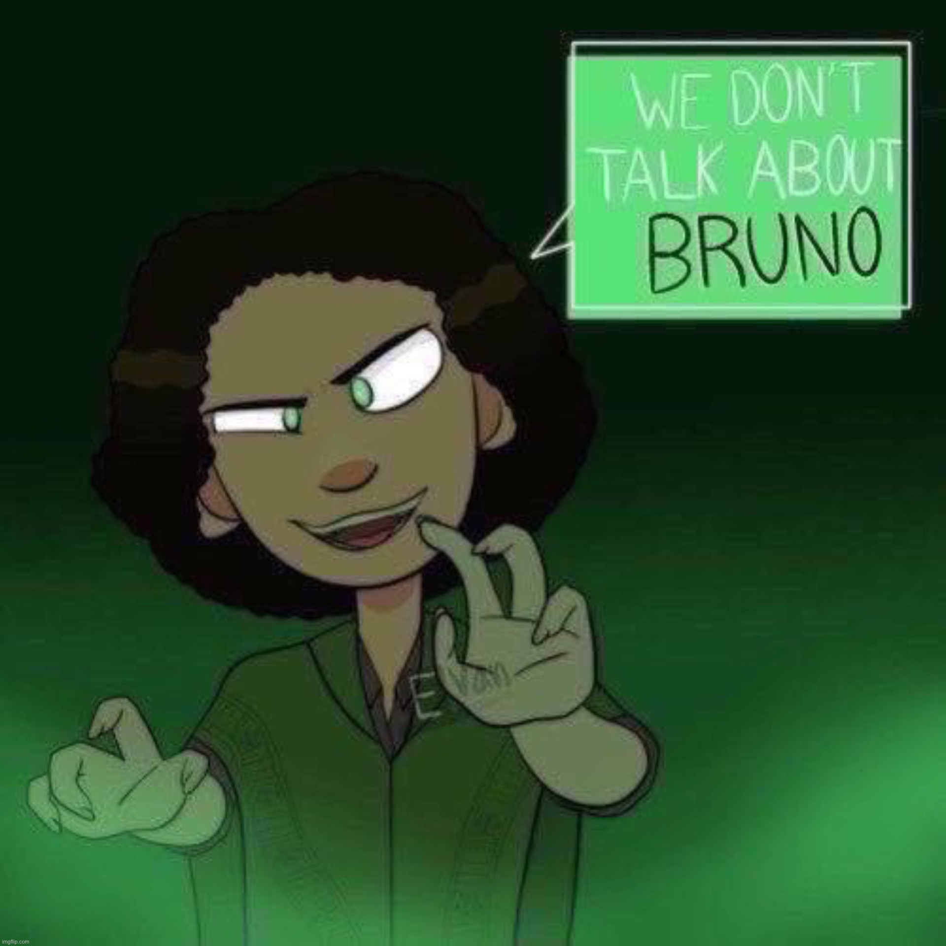 Encanto we don’t talk about Bruno | image tagged in encanto we don t talk about bruno | made w/ Imgflip meme maker