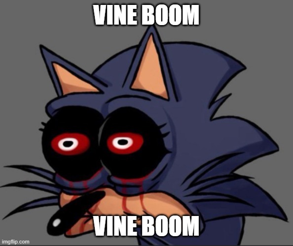 Lord X stare | VINE BOOM VINE BOOM | image tagged in lord x stare | made w/ Imgflip meme maker
