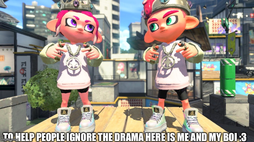 He looks so c u t e | TO HELP PEOPLE IGNORE THE DRAMA HERE IS ME AND MY BOI :3 | made w/ Imgflip meme maker