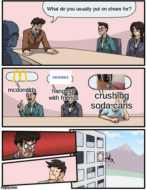 boardroom meeting suggestion - Imgflip