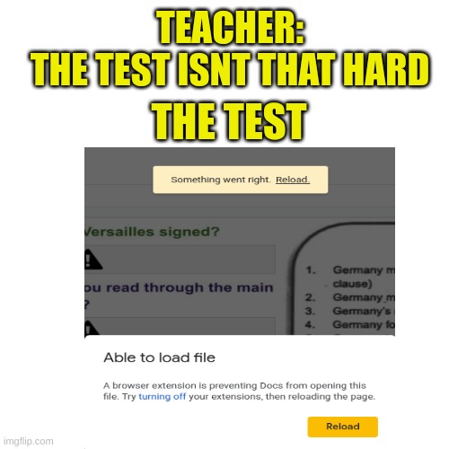  TEACHER:
THE TEST ISNT THAT HARD; THE TEST | image tagged in lol,laughtime,test,good memes,funny meme | made w/ Imgflip meme maker