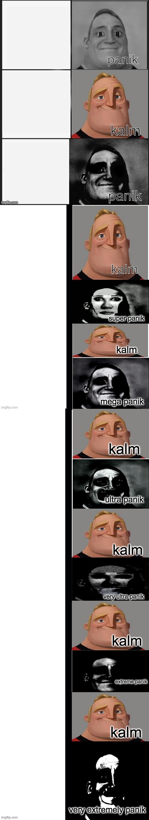 High Quality panik kalm panik (mr incredible 2nd extended) Blank Meme Template
