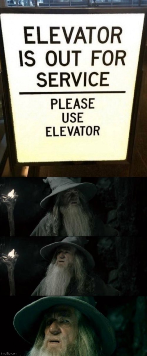 image tagged in memes,confused gandalf | made w/ Imgflip meme maker