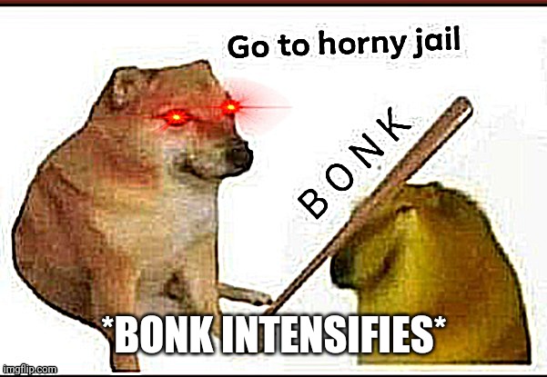 Bonk intensifies Blank Meme Template