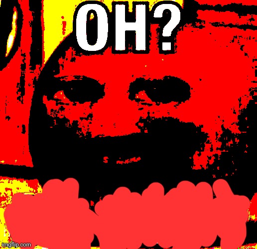 Deep fried annoying orange | image tagged in deep fried annoying orange | made w/ Imgflip meme maker