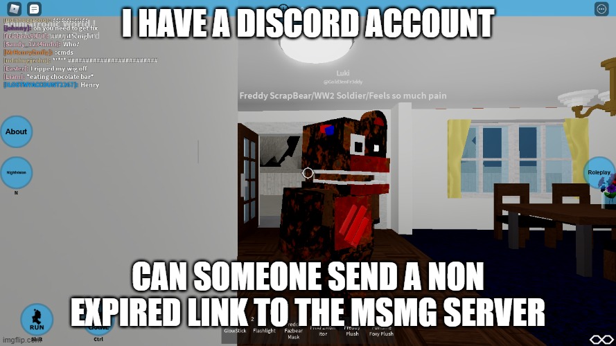 ptsd moment | I HAVE A DISCORD ACCOUNT; CAN SOMEONE SEND A NON EXPIRED LINK TO THE MSMG SERVER | image tagged in ptsd moment | made w/ Imgflip meme maker