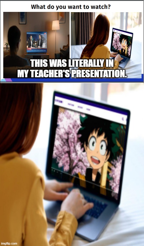 LMFAO I'M NOT KIDDING | THIS WAS LITERALLY IN MY TEACHER'S PRESENTATION. | made w/ Imgflip meme maker