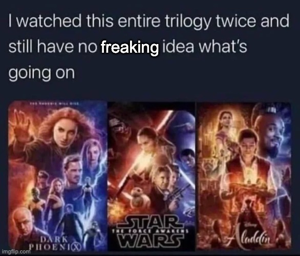 Me either | freaking | image tagged in memes,unfunny | made w/ Imgflip meme maker
