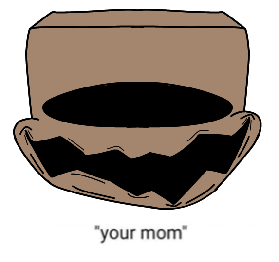 High Quality your mom Blank Meme Template