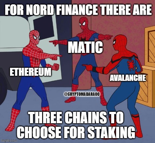 3 blockchains to choose from | FOR NORD FINANCE THERE ARE; @CRYPTOMADARA00 | image tagged in spider man triple,nord finance,nord,cryptocurrency,decentralized finance,memes | made w/ Imgflip meme maker