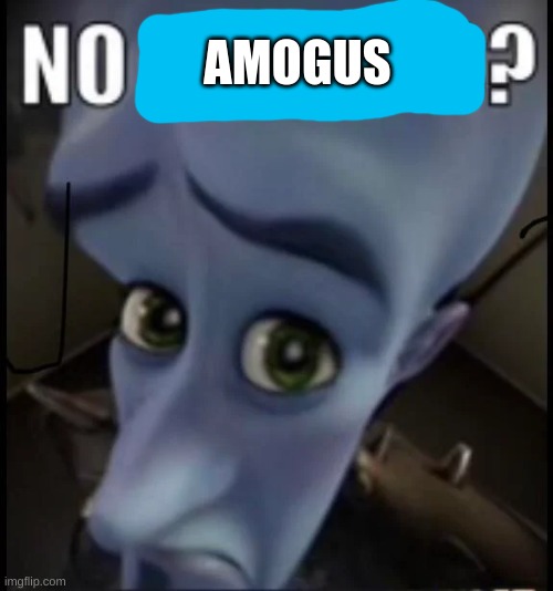 AMOGUS | made w/ Imgflip meme maker