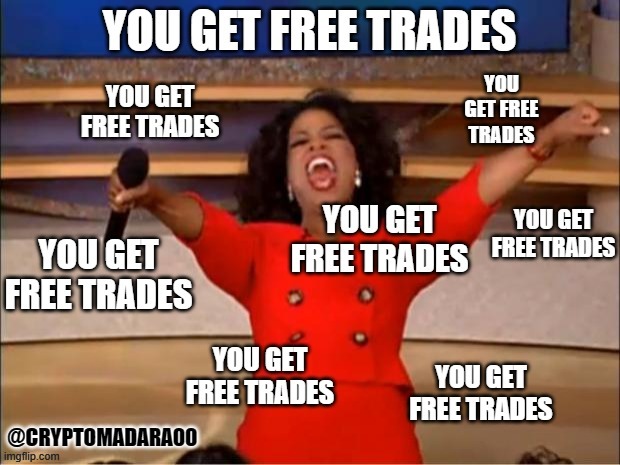 Who wants some free trades? | @CRYPTOMADARA00 | image tagged in memes,oprah you get a,zeroswap,zee,cryptocurrency,confluence of multichain | made w/ Imgflip meme maker