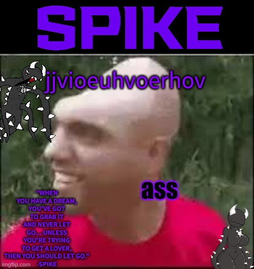 01110011 01110000 01101001 01101011 01100101 | jjvioeuhvoerhov; ass | image tagged in 01110011 01110000 01101001 01101011 01100101 | made w/ Imgflip meme maker