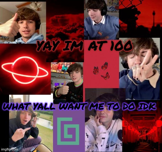 :D | YAY IM AT 100; WHAT YALL WANT ME TO DO IDK | image tagged in karl temp bc why not | made w/ Imgflip meme maker