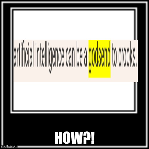 HOW?! |  HOW?! | image tagged in what how | made w/ Imgflip meme maker