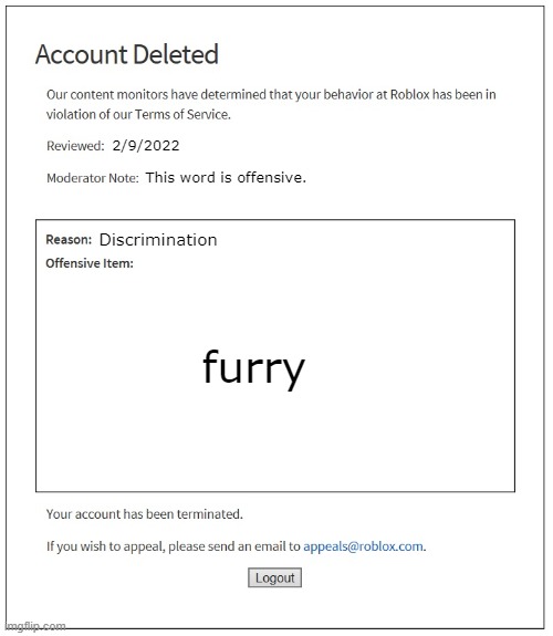 roblox nowadays | 2/9/2022; This word is offensive. Discrimination; furry | image tagged in banned from roblox | made w/ Imgflip meme maker