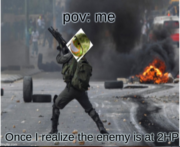 COD | pov: me; Once I realize the enemy is at 2HP | image tagged in call of duty,gamer pov | made w/ Imgflip meme maker