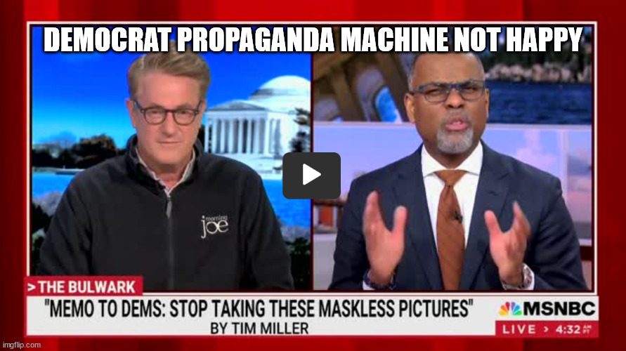 Getting harder and harder for their misleadia to keep up their lies | DEMOCRAT PROPAGANDA MACHINE NOT HAPPY | image tagged in propaganda,msm,not happy,democrats | made w/ Imgflip meme maker